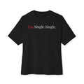 Engagement — "I'm Single. Single.